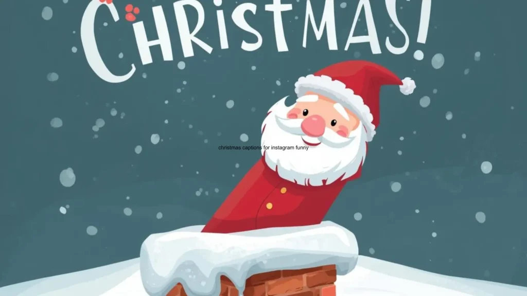 christmas captions for instagram funny