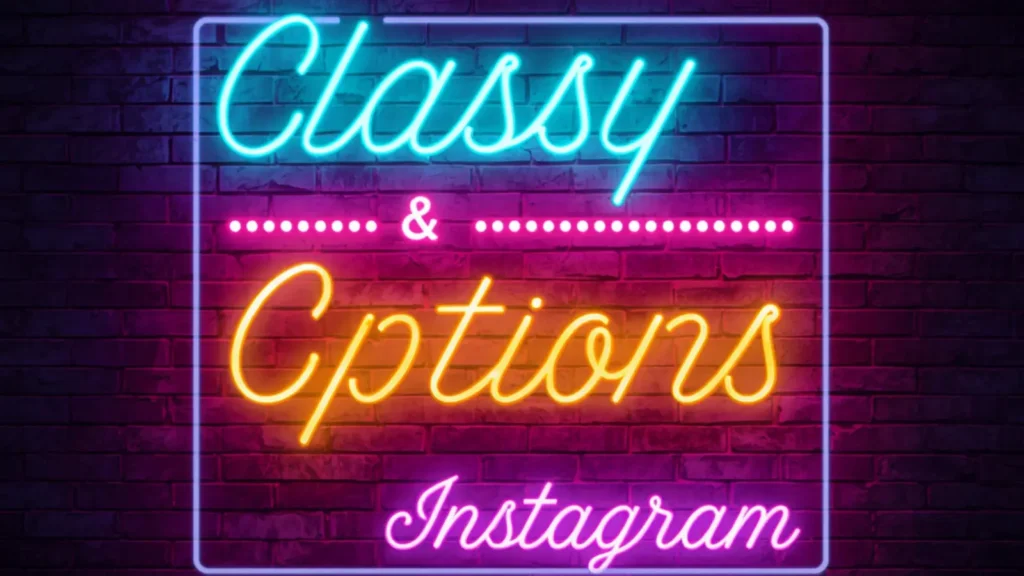 classy captions for insta