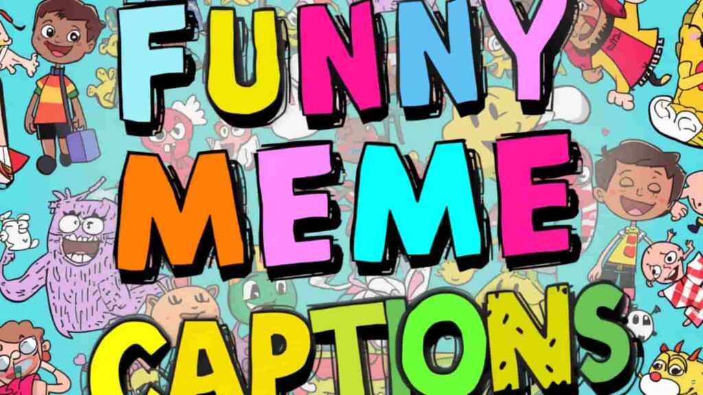 funny meme captions