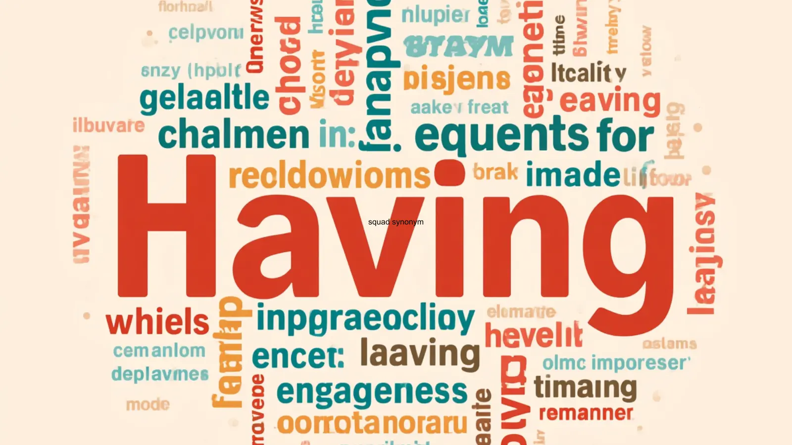 Synonym for Having
